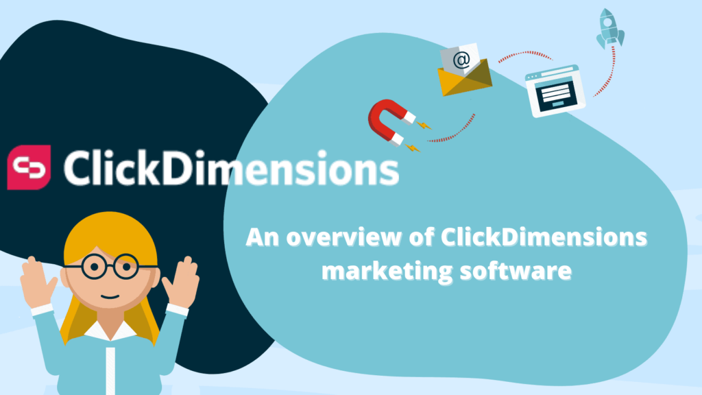 blue shapes with ClickDimensions logo and text 'Overview of ClickDimensions marketing software' with female character