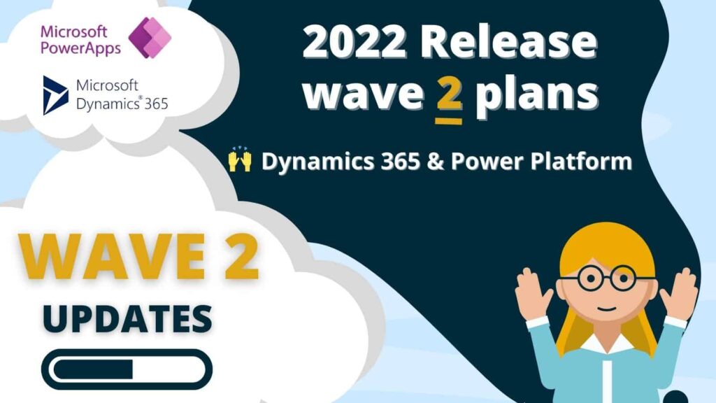 female character with arms in air on blue background with text '2022 release wave 2 plans' for Dynamics 365