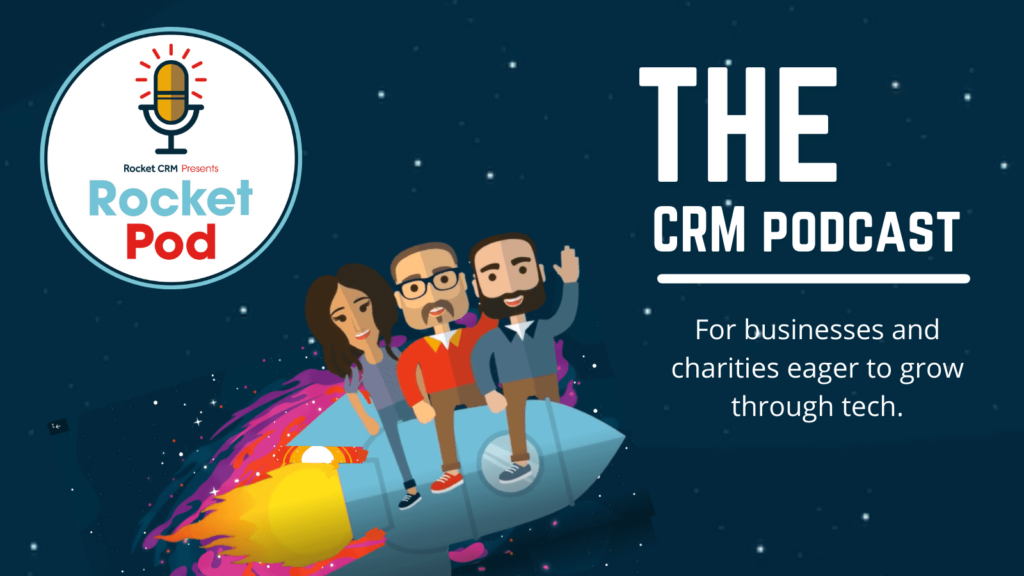 colourful illustration of three characters on a rocket with title 'The CRM podcast' with RocketPod podcast logo against dark blue background.