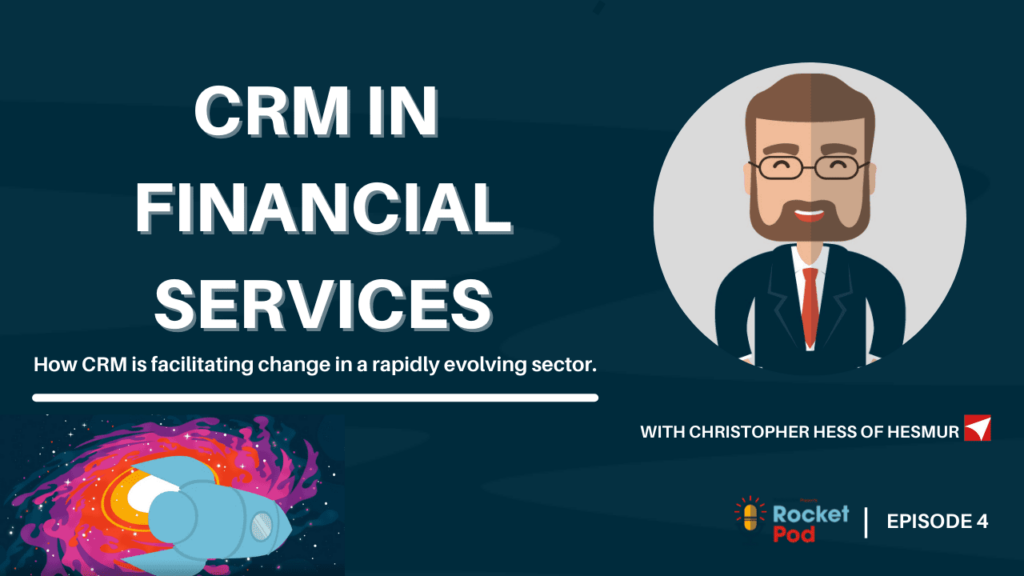 'crm in financial services' against dark blue background with rocket and rocketpod logo with financial professional male character.