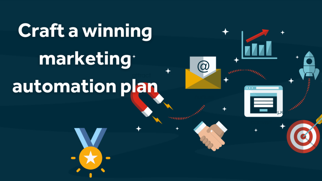 Guide to crafting a marketing automation plan