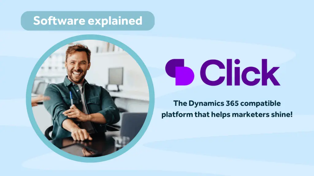 Photo of male marketer smiling rolling up one sleeve. With Click marketing automation sofwtare logo and title 'software explained in blue background.