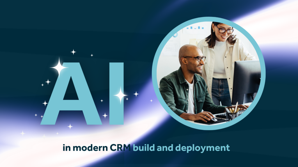 Large "AI" text with sparkles beside a photo of two people working at a computer. Caption below reads: "in modern CRM build and deployment.